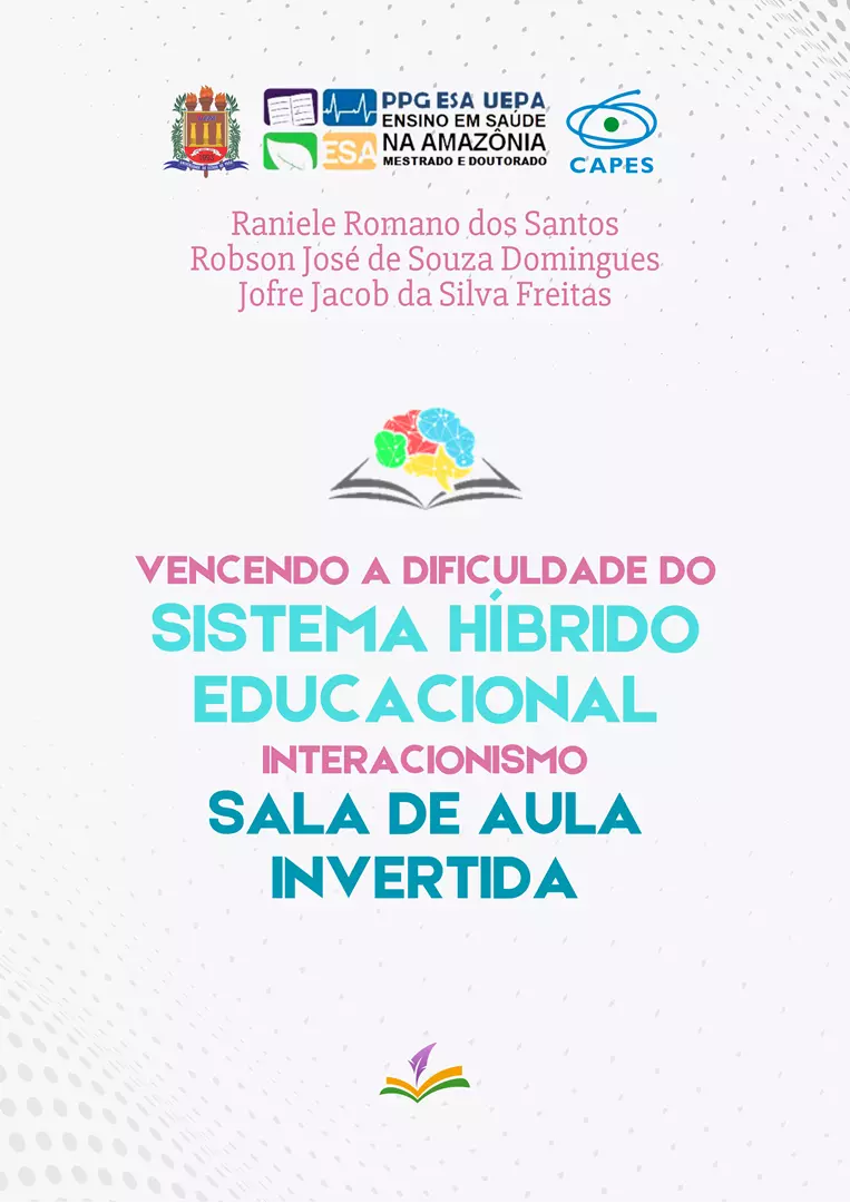 VENCENDO A DIFICULDADE DO SISTEMA HÍBRIDO EDUCACIONAL INTERACIONISMO SALA DE AULA INVERTIDA